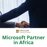 Empowering Digital Growth: Microsoft Partner Solutions Across Africa